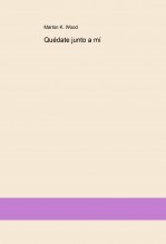 Quédate junto a mí Quédate junto a mí