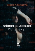 Código de Acceso: Pu3rt4Bl4nc4 Código de Acceso: Pu3rt4Bl4nc4