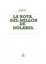 LA NOTA DEL MILLÓN DE DÓLARES. LA NOTA DEL MILLÓN DE DÓLARES.