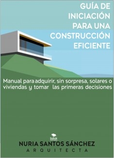 GUIA DE INICIACION PARA UNA CONSTRUCCION EFICIENTE