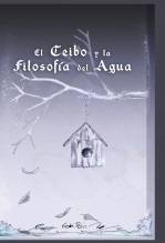 El ceibo y la filosofía del agua