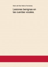 Lesiones benignas en las cuerdas vocales.