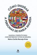 Libro Cómo enseñar español a personas de habla inglesa, autor Naranjo Arias, Nohra Cecilia