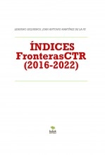 Libro FronterasCTR: ÍNDICES, MATERIAS Y AUTORES. (2016-2022), autor LEANDRO SEQUEIROS SAN ROMAN Libro FronterasCTR: ÍNDICES, MATERIAS Y AUTORES. (2016-2022), autor LEANDRO SEQUEIROS SAN ROMAN