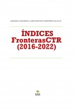 Libro FronterasCTR: ÍNDICES, MATERIAS Y AUTORES. (2016-2022), autor LEANDRO SEQUEIROS SAN ROMAN Libro FronterasCTR: ÍNDICES, MATERIAS Y AUTORES. (2016-2022), autor LEANDRO SEQUEIROS SAN ROMAN