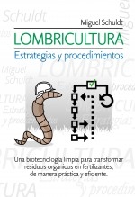 Lombricultura - Estrategias y procedimientos Lombricultura - Estrategias y procedimientos