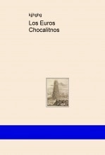 Libro Los Euros Chocalitnos, autor Ganhilo Libro Los Euros Chocalitnos, autor Ganhilo