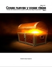 Libro Cosas nuevas y cosas viejas -Temas de estudio de los cuales uno nunca deja de aprender- Libro 3, autor Roberto Celaya Libro Cosas nuevas y cosas viejas -Temas de estudio de los cuales uno nunca deja de aprender- Libro 3, autor Roberto Celaya