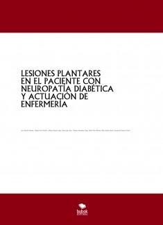 LESIONES PLANTARES EN EL PACIENTE CON NEUROPATÍA DIABÉTICA Y ACTUACIÓN DE ENFERMERÍA