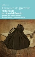 Historia de la vida del Buscón llamado don Pablos, ejemplo de vagamundos y espejo de tacaños