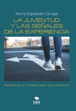 Libro La juventud y las señales de la experiencia, autor Henry Sepúlveda Carvajal Libro La juventud y las señales de la experiencia, autor Henry Sepúlveda Carvajal