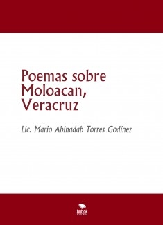 Poemas sobre Moloacan, Veracruz