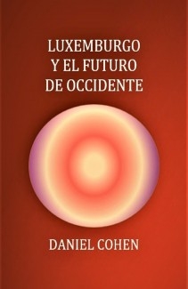 LUXEMBURGO Y EL FUTURO DE OCCIDENTE