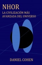 NHOR. LA CIVILIZACIÓN MÁS AVANZADA DEL UNIVERSO