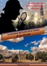 Libro La aventura del hurto de la Corona de San Eduardo, autor Rolando José Olivo Libro La aventura del hurto de la Corona de San Eduardo, autor Rolando José Olivo