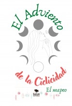 ADVIENTO DE LA CICLICIDAD FEMENINA ADVIENTO DE LA CICLICIDAD FEMENINA