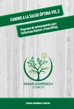 Libro CAMINO A LA SALUD ÓPTIMA VOLUMEN 2 - Programa anual de entrenamiento para culturismo y powerlifting, autor Edgar Doménech Macías Libro CAMINO A LA SALUD ÓPTIMA VOLUMEN 2 - Programa anual de entrenamiento para culturismo y powerlifting, autor Edgar Doménech Macías