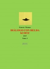 Libro DIÁLOGO CON HELDA KURTZ BOX Tomo 3, autor ERNESTO THOMAS THOMAS GONZÁLEZ Libro DIÁLOGO CON HELDA KURTZ BOX Tomo 3, autor ERNESTO THOMAS THOMAS GONZÁLEZ