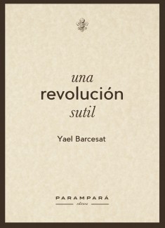 Una revolución sutil