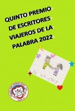 Libro Quinto premio de escritores "Viajeros de la palabra" 2022, autor Carlos Sierra Mejía Libro Quinto premio de escritores "Viajeros de la palabra" 2022, autor Carlos Sierra Mejía