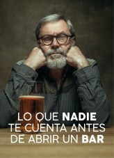 Lo que nadie te cuenta antes de abrir un bar Lo que nadie te cuenta antes de abrir un bar