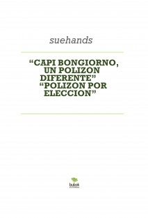 “CAPI BONGIORNO, UN POLIZON DIFERENTE” “POLIZON POR ELECCION”