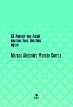 El Amor es Azul como tus lindos ojos