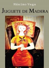 Libro Juguete de Madera, autor Máximo Vega Libro Juguete de Madera, autor Máximo Vega