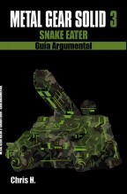 Libro Metal Gear Solid 3: Snake Eater - Guía Argumental, autor Chris Herraiz Libro Metal Gear Solid 3: Snake Eater - Guía Argumental, autor Chris Herraiz
