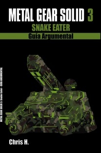 Metal Gear Solid 3: Snake Eater - Guía Argumental