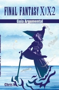 Final Fantasy X | X-2 - Guía Argumental