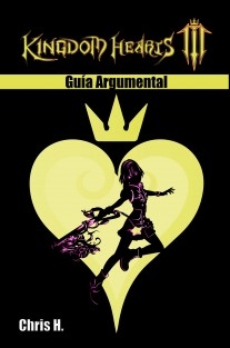 Kingdom Hearts III - Guía Argumental