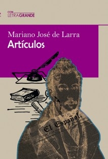 Artículos de Mariano José de Larra (Editado en letra grande)