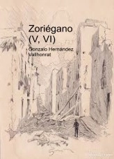 Libro Zoriégano (V, VI), autor Gonzalo Hernández Vallhonrat Libro Zoriégano (V, VI), autor Gonzalo Hernández Vallhonrat