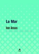 Libro La Mar, autor IvanansuasRP Libro La Mar, autor IvanansuasRP