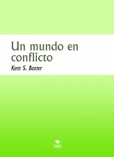 Libro Un mundo en conflicto, autor Manuel Avila Rodriguez Libro Un mundo en conflicto, autor Manuel Avila Rodriguez