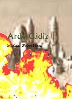 Arde Cádiz
