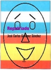 Libro Repatriado, autor José Carlos Giménez Sánchez Libro Repatriado, autor José Carlos Giménez Sánchez