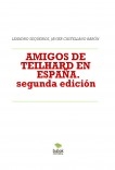 AMIGOS DE TEILHARD EN ESPAÑA. Aproximación histórica. (segunda edición modificada)