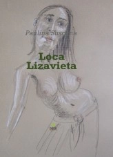 Libro Loca Lizavieta, autor Paulina Suvovna Libro Loca Lizavieta, autor Paulina Suvovna