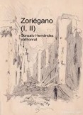 Zoriégano (I, II)