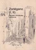 Zoriégano (I, II) Zoriégano (I, II)
