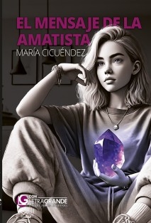 El mensaje de la amatista (Edición en letra grande)