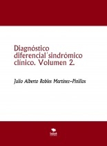 Diagnóstico diferencial´sindrómico clínico. Volumen 2. Diagnóstico diferencial´sindrómico clínico. Volumen 2.