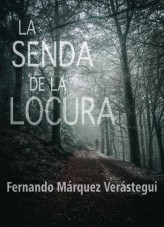 La Senda de la Locura La Senda de la Locura