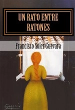 Libro Un Rato entre Ratones, autor Editorial Alvi Books Libro Un Rato entre Ratones, autor Editorial Alvi Books