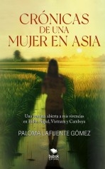 Crónicas de una mujer en Asia Crónicas de una mujer en Asia