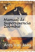 Libro Manual de Supervivencia Zoombie: Manual del superviviente para un apocalipsis, autor Editorial Alvi Books Libro Manual de Supervivencia Zoombie: Manual del superviviente para un apocalipsis, autor Editorial Alvi Books