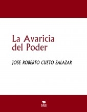 La Avaricia del Poder