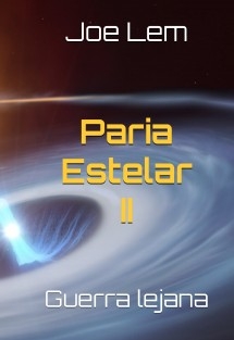 Paria Estelar II: Guerra lejana